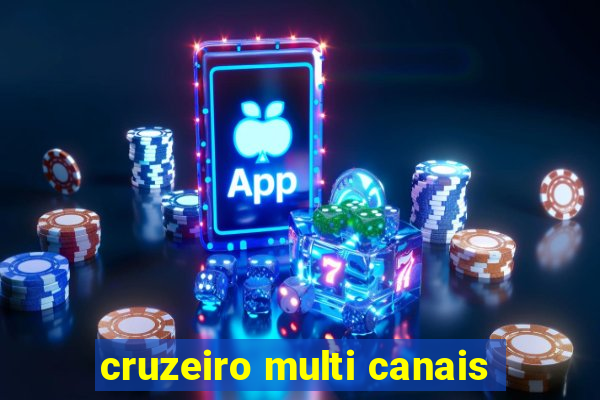 cruzeiro multi canais